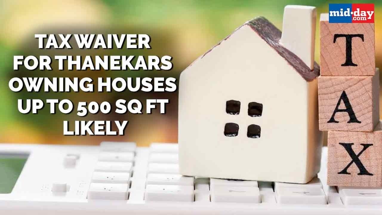 Thanekars owning houses up to 500 sq ft to get a property tax waiver soon